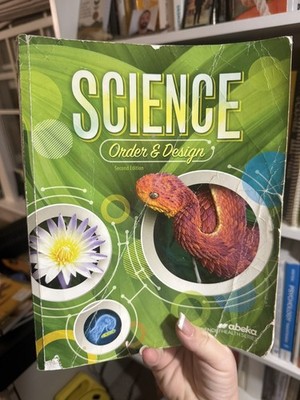 Abeka Science: Order & Design Second Edition Paperback Science/Health Series