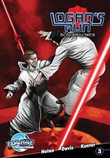 LOGAN'S RUN: BLACK FLOWER #3 By William F Nolan & Scott Davis **BRAND NEW**
