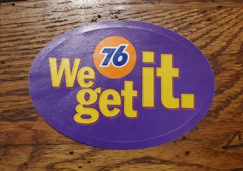 Vintage Union 76 Oil Gas Station Sticker Promo Decal Advertising 76 We Get it