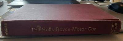 The Rolls Royce Motor Car by Bird & Hallows First Edition 1964