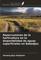 Repercusiones De La Horticultura En La Disponibilidad De Aguas Superficiales...