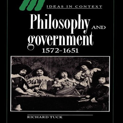 Philosophy and Government 1572-1651 Richard Tuck Paperback Cambri