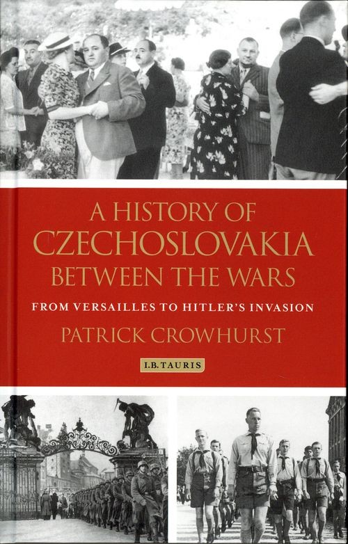 A History of Czechoslovakia Between the Wars
