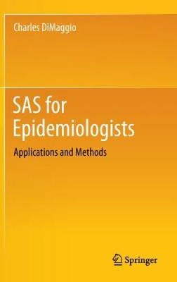 SAS for Epidemiologists: Applications and Methods - Hardcover - GOOD