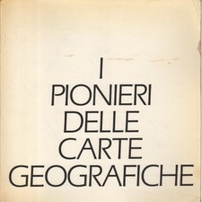I pionieri delle carte geografiche - Carlo Bruni (Sperry) [1983]