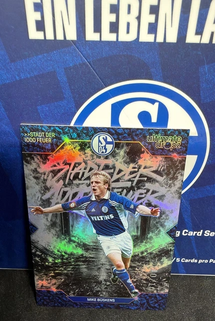 Ultimate Dropz Schalke # Mike Buyo Büskens /10 Stadt der 1000 Feuer 10/10 Legend