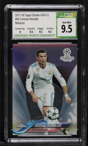 2017-18 Topps Chrome UCL Refractor Cristiano Ronaldo #93 CSG 9.5 Gem ...
