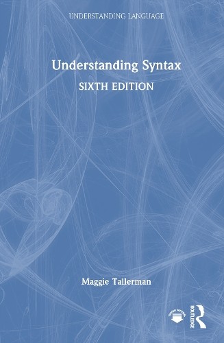 Understanding Syntax by Maggie Tallerman - 9781032629551