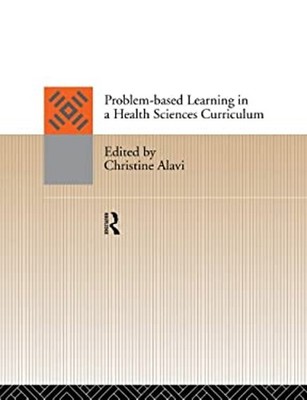 Problem-Based Learning in a Health Sciences Curriculum Paperback