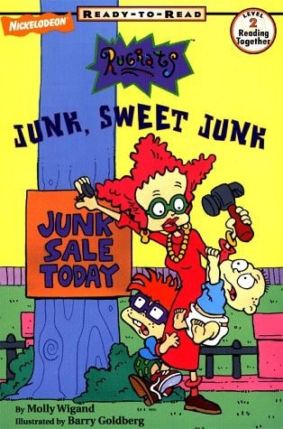 Junk, Sweet Junk (Rugrats Ready-to-Read, Level 2) by Molly Wigand, Acceptable Bo