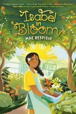 Mae Respicio Respicio, Mae Isabel in Bloom (Hardback)
