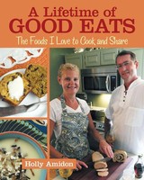 Holly Amidon | A Lifetime Of Good Eats | Taschenbuch | Englisch (2016)