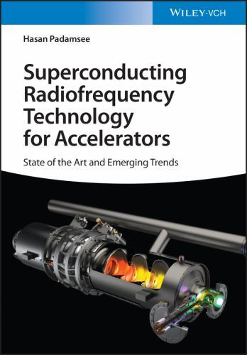 Superconducting Radiofrequency Technology for Accelerators : State of the Art...