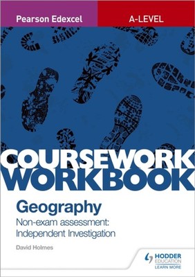 GEOGRAPHY COURSEWORK WORKBOOK A LEVEL by David Holmes Paperback Self Help