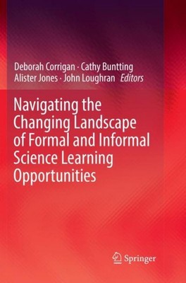 Navigating the Changing Landscape of Formal and Informal Science Learning Opport