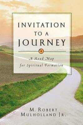 Invitation to a Journey: A Road Map for Spiritual Formation - VERY GOOD
