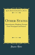 Other States: Massachusetts, Hingham; Excerpts From Newspapers and Sources