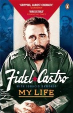 My Life Fidel Castro, Castro, Fidel