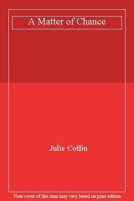 A Matter of Chance,Julie Coffin- 9781445878522