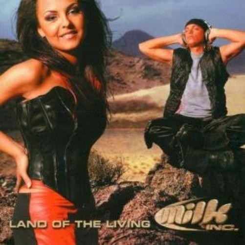 Milk Inc. Land of The Living (CD)