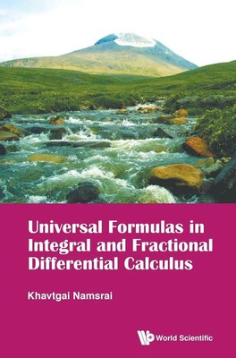 Namsrai Khavtgai | UNIVERSAL FORMULAS IN INTEGRAL AND FRACTIONAL DIFFERENTIAL