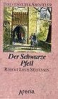 Der schwarze Pfeil. ( Ab 12 J.) von Stevenson, Robert L. | Buch | Zustand gut