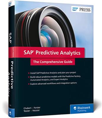 SAP Predictive Analytics: The Comprehensive Guide (Hardcover)