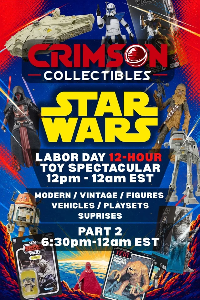 🔥 PART 2 🔥 Star Wars 12-HOUR Labor Day Toy Spectacular! 🔥 6:30-12pm EST 