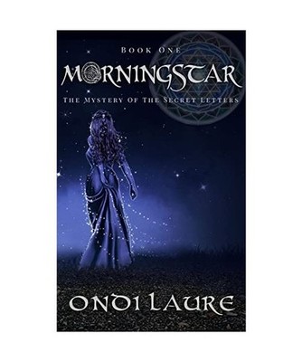 Morningstar: The Mystery of The Secret Letters, Ondi Laure