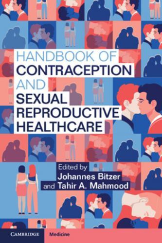Handbook of Contraception and Sexual Reproductive Healthcare Bitzer Mahmood