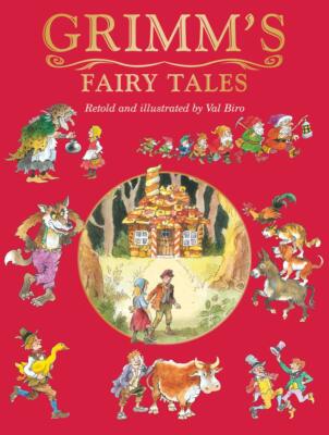 Grimm's Fairy Tales (Fairy Tale Treasuries) by Retold by Val Biro 