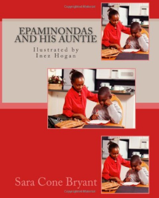 Epaminondas and His Auntie: Ilustrated by Inez Hogan - Paperback NEW Bryant, Sar