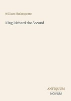 King Richard The Second William Shakespeare