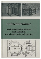 Bunker Bau Anleitung Luftschutzräume Schutzkeller Luftschutzbunker 3. Weltkrieg