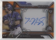 2016 Topps Strata Auto Orange 40/125 Tom Murphy #SA-TM Auto 5c2