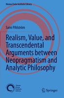 Sami PihlströM | Realism, Value, And Transcendental Arguments Between...