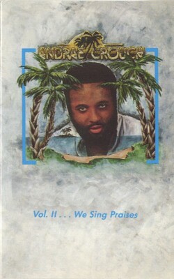 Andre Crouch - Vol II ... We Sing Praises - Cassette - Still Sealed