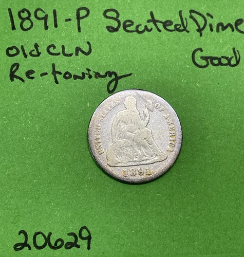 1891-P Seated Liberty Dime 10c Good Cleaned Re-Toning