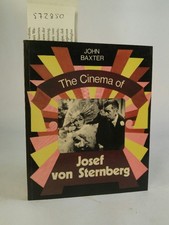The Cinema of Josef von Sternberg Baxter, John: