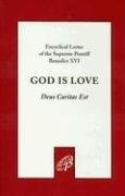 GOD IS LOVE (DEUS CARITAS EST) By Pope Benedict Xvi *Excellent Condition*