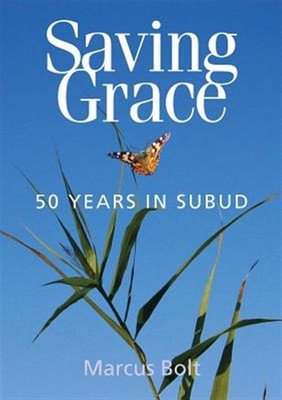 SAVING GRACE - FIFTY YEARS IN SUBUD, Brand New, Free shipping in the US