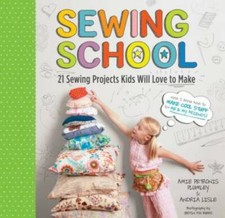 Sewing School: 21 Sewing Projects Kids Will Love to Make - Spiral-bound ...