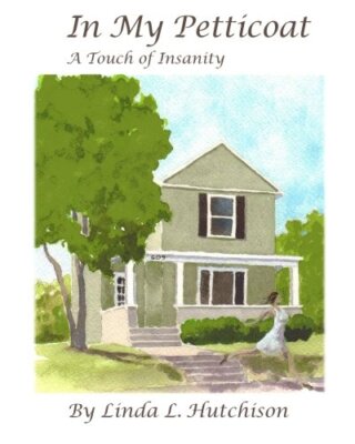 In My Petticoat: A Touch Of Insanity, Stamm, Reif, Kibble 9781466487772 New-,