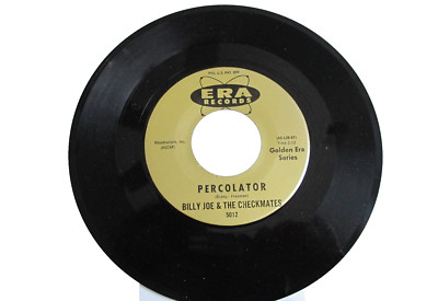 45 RECORD - BILLY JOE & THE CHECKMATES - PERCOLATOR