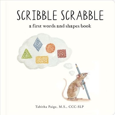 Scribble Scrabble : First Words and Shapes for Growing Minds, Hardcover by Pa...