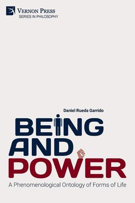 Daniel Rueda Garrido | Being and Power. A Phenomenological Ontology of Forms...