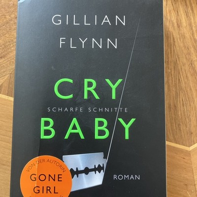 Cry Baby - Scharfe Schnitte von Gillian Flynn (2014, Taschenbuch)
