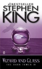 Wizard and Glass by King, Stephen
