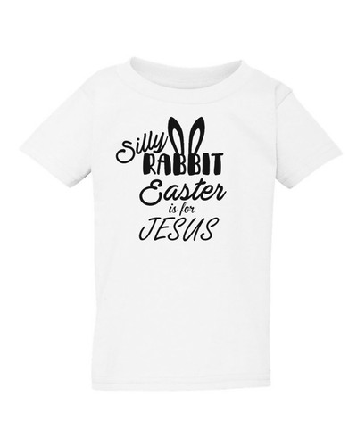 Toddler Youth Silly Rabbit Easter Is For Jesus Shirt Funny Christian Tee - Picture 9 of 9