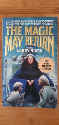  The Magic May Return , edited by Larry Niven